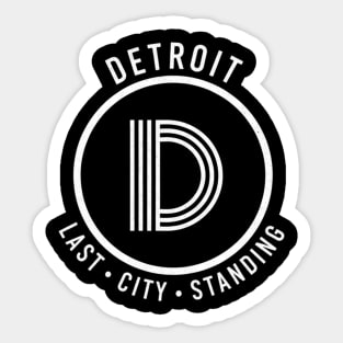 Detroit - Last City Standing Sticker